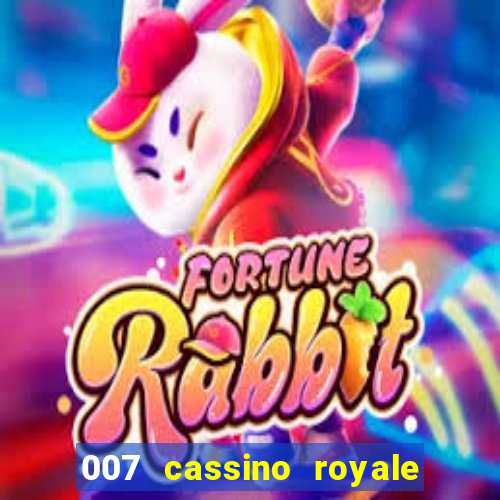 007 cassino royale dublado download