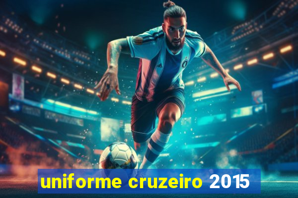 uniforme cruzeiro 2015