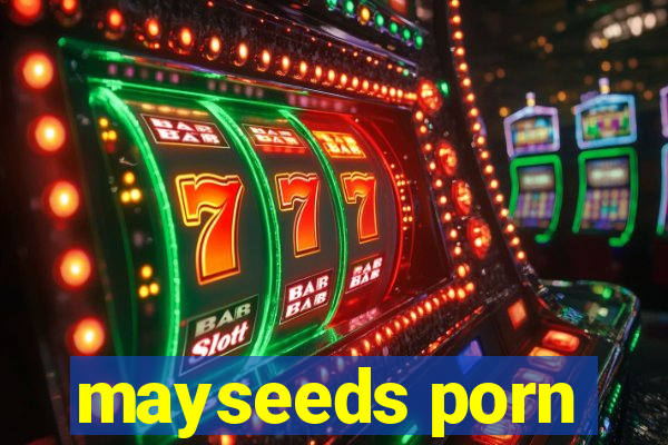 mayseeds porn