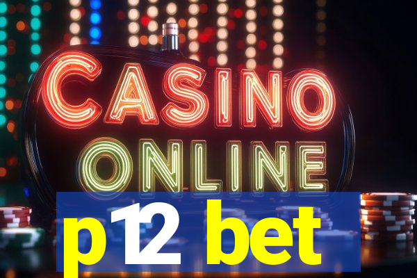 p12 bet