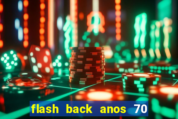 flash back anos 70 80 90 internacional download