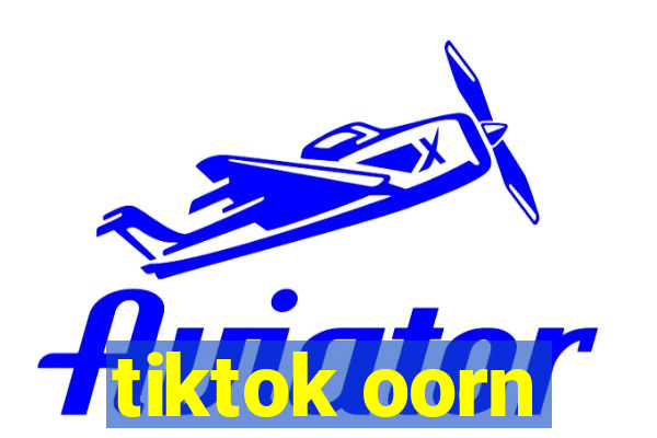tiktok oorn