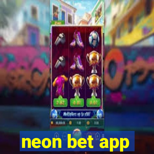 neon bet app