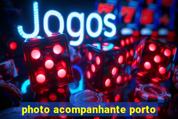 photo acompanhante porto