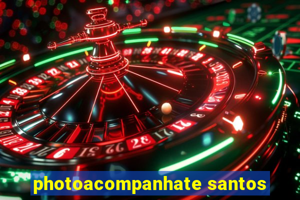 photoacompanhate santos