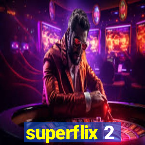superflix 2
