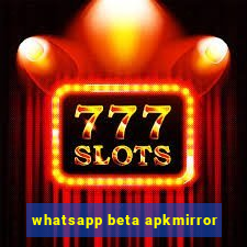 whatsapp beta apkmirror