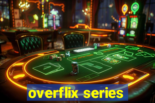 overflix series