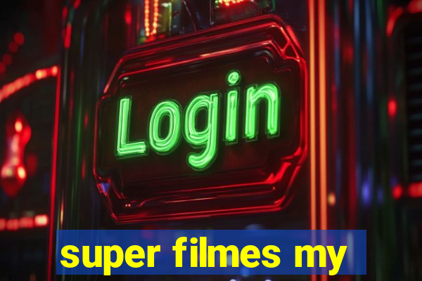 super filmes my