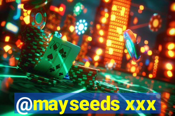 @mayseeds xxx