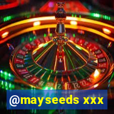 @mayseeds xxx