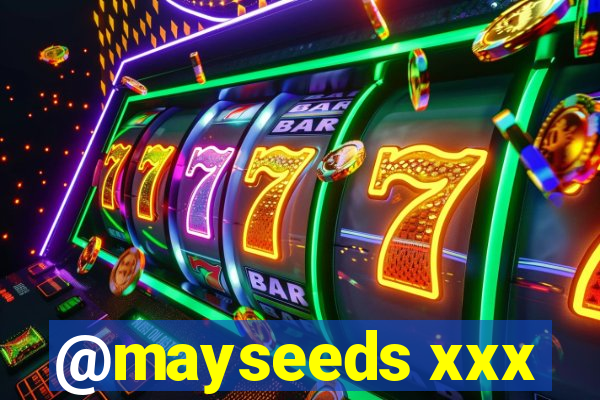 @mayseeds xxx