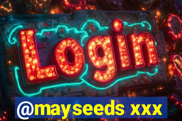 @mayseeds xxx