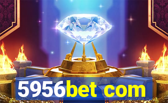 5956bet com