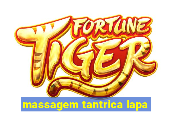 massagem tantrica lapa