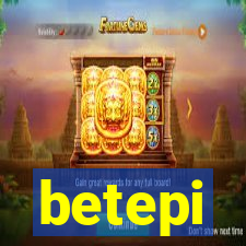 betepi