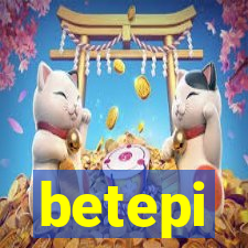 betepi