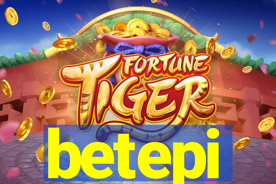 betepi