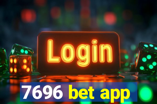 7696 bet app