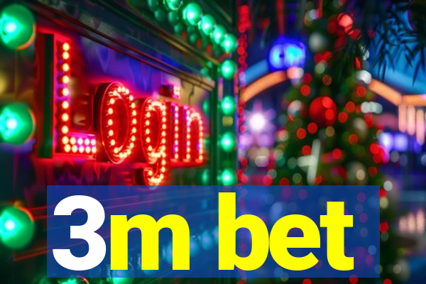 3m bet