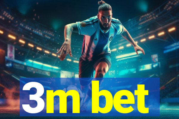 3m bet