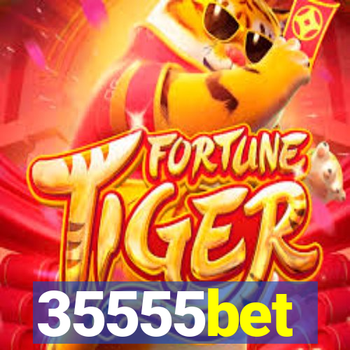 35555bet