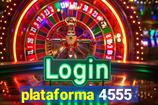 plataforma 4555