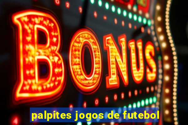 palpites jogos de futebol