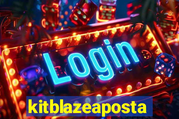 kitblazeaposta