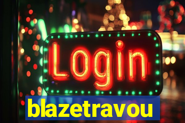 blazetravou