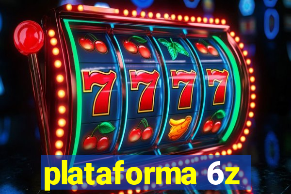 plataforma 6z