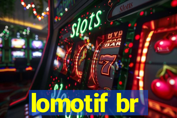 lomotif br