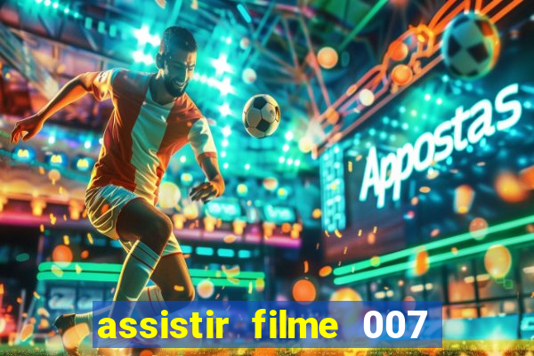 assistir filme 007 cassino royale legendado