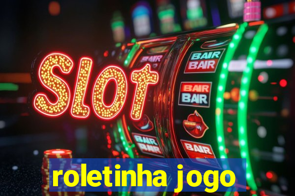 roletinha jogo