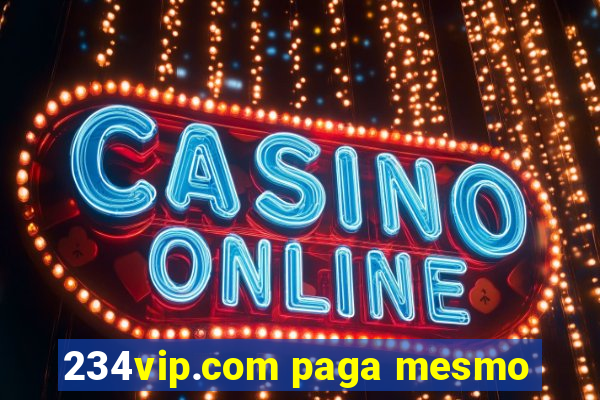 234vip.com paga mesmo
