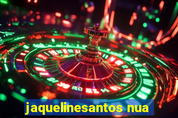 jaquelinesantos nua