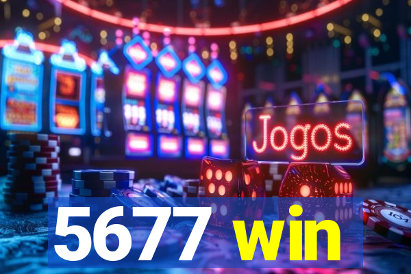5677 win