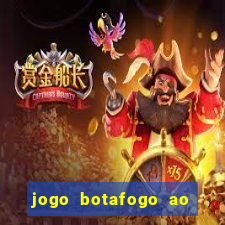 jogo botafogo ao vivo hd