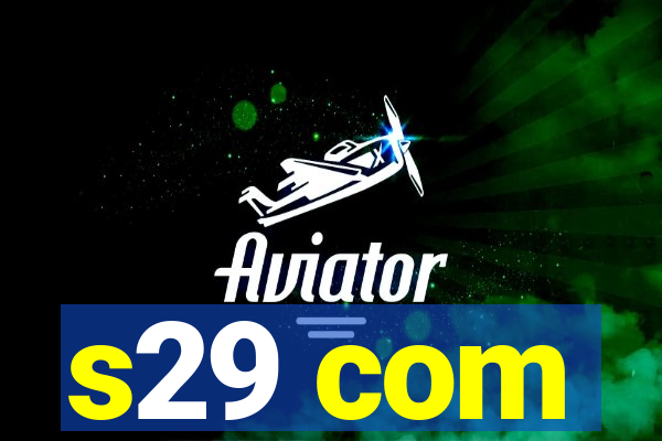 s29 com