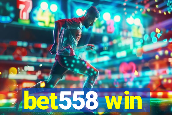 bet558 win