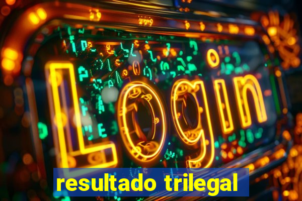resultado trilegal