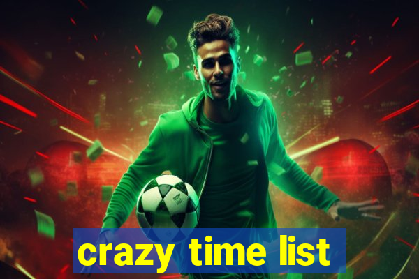 crazy time list