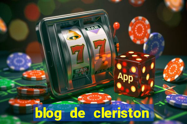 blog de cleriston silva serrinha bahia