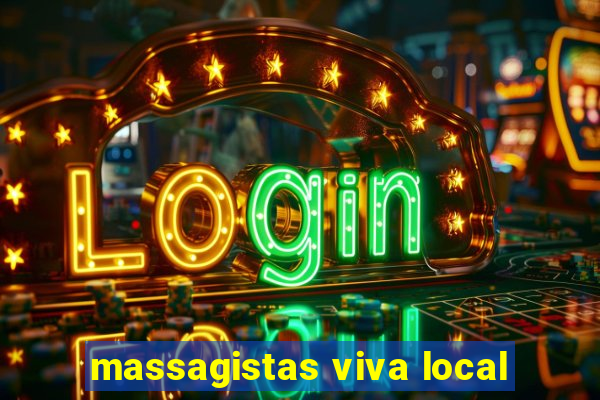 massagistas viva local