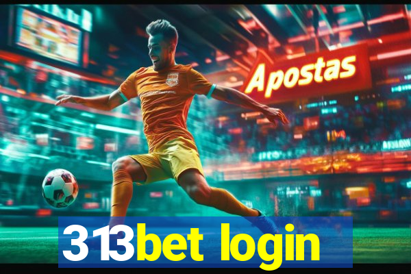 313bet login