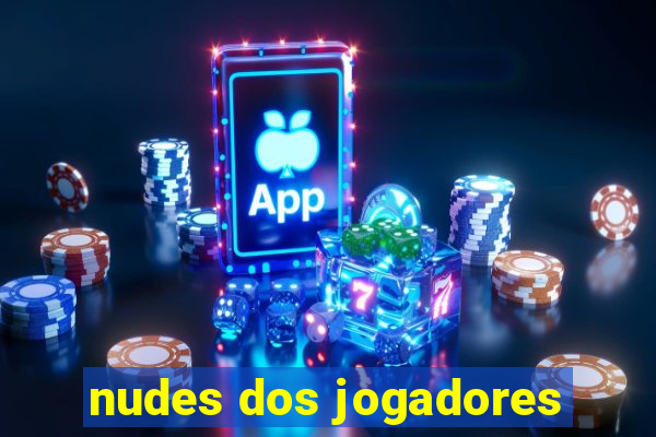 nudes dos jogadores