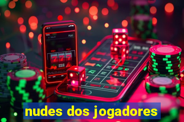 nudes dos jogadores