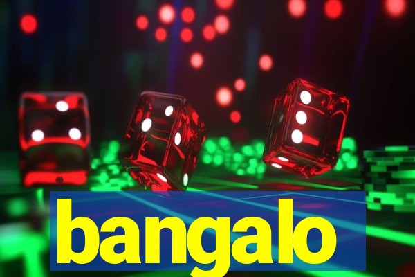 bangalo