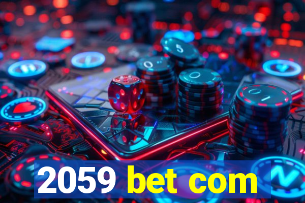 2059 bet com