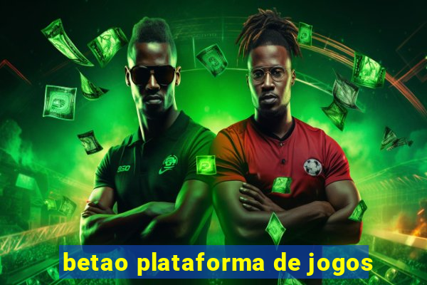 betao plataforma de jogos